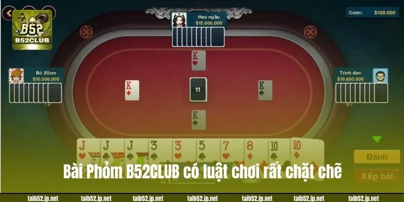 Bài Phỏm B52CLUB: Chi Tiết Luật Mẹo Chơi Phiên Bản Mới Bài Phỏm B52CLUB có luật chơi rất chặt chẽ.