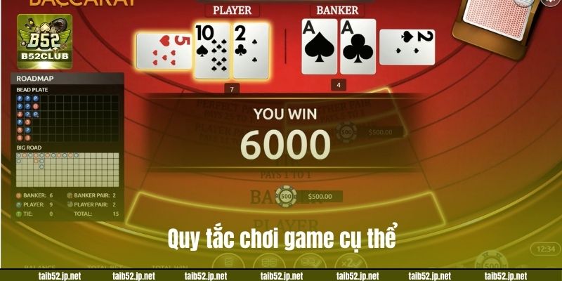Quy tắc chơi game cụ thể trên bàn cược Baccarat.